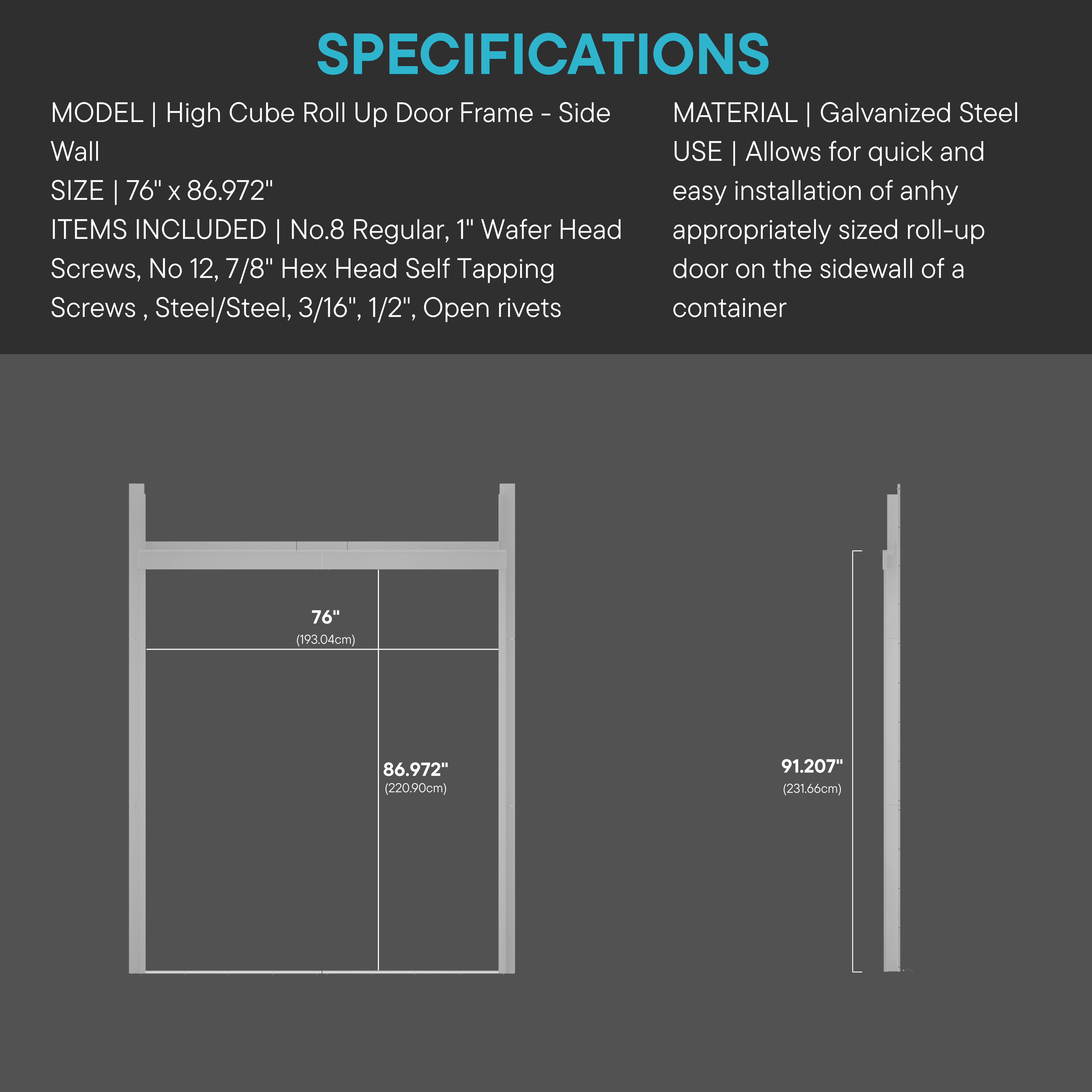 Technical diagram showing the dimensions and specifications of a galvanized steel framing kit for a roll-up door on the side wall of a high cube shipping container. Includes labeled height, width, and depth measurements alongside a list of included hardware.