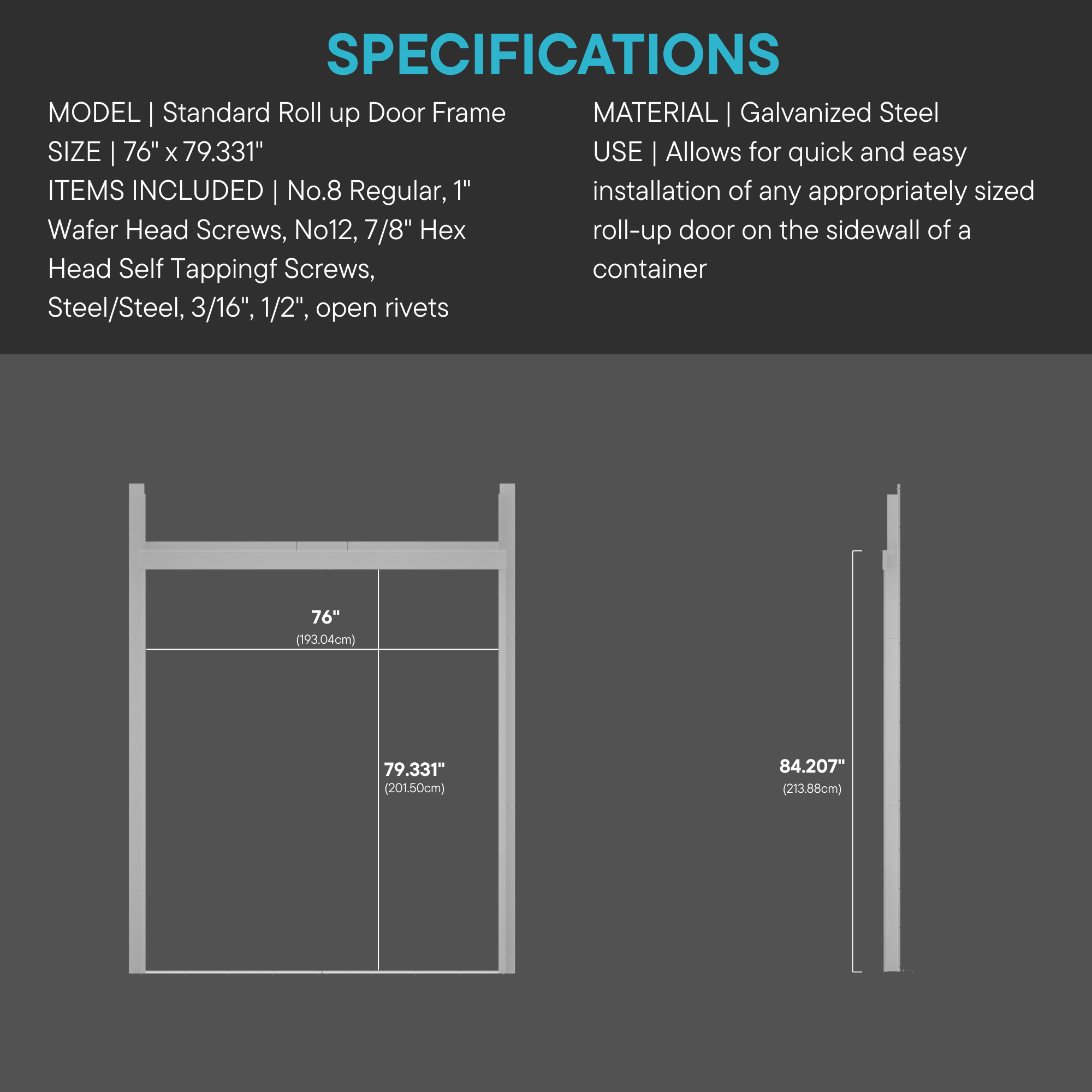 Standard (8'6") Side Wall Roll Up Door Framing Kit