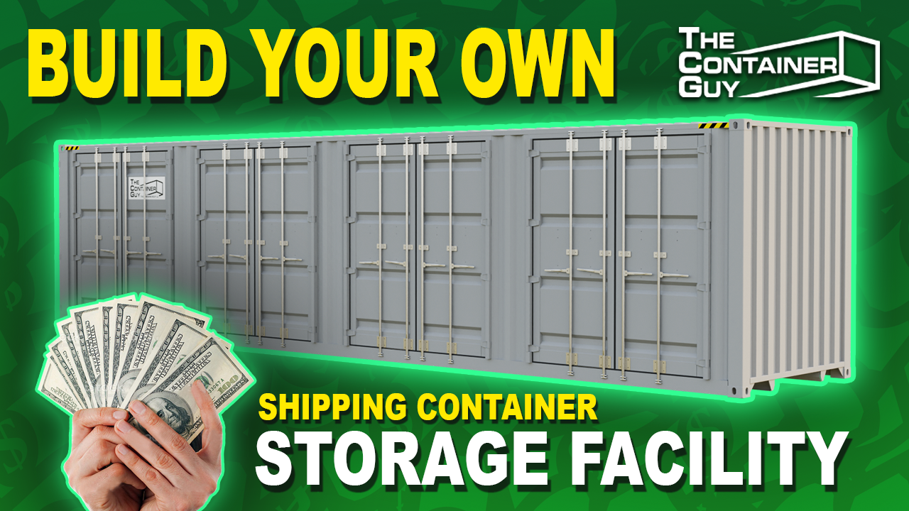Earn Passive Income Using Shipping Containers as Self-Storage Facilities
